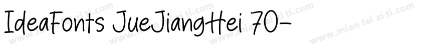 IdeaFonts JueJiangHei 70字体转换